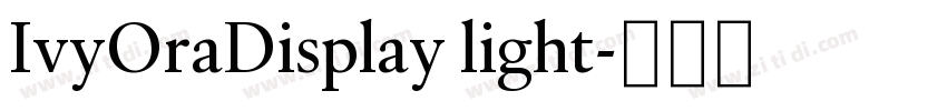 IvyOraDisplay light字体转换